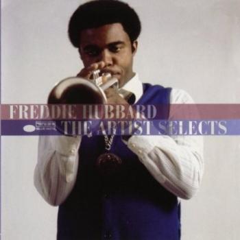 FREDDIE HUBBARD - THE ARTIST SELECTS - Меломания
