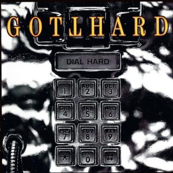 GOTTHARD - DIAL HARD - Меломания