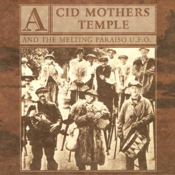 ACID MOTHER TEMPLE AND THE MELTING PARAISO U.F.O. - MANTRA OF LOVE (digipak) - Меломания