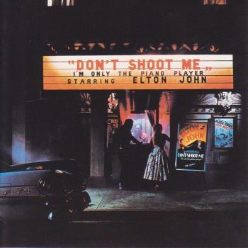 ELTON JOHN - DON'T SHOOT ME I'M ONLY THE PIANO PLAYER - Меломания