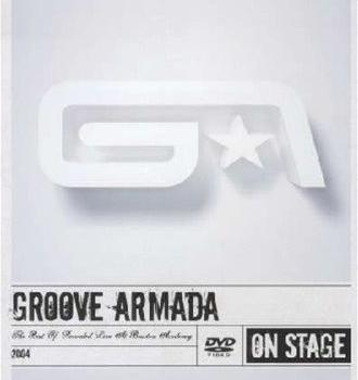 GROOVE ARMADA - THE BEST OF (LIVE AT THE BRIXTON ACADEMY) - Меломания