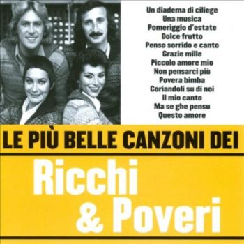 RICCHI E POVERI - LE PUI BELLE CANZONI DEI RICCHI & POVERI - Меломания
