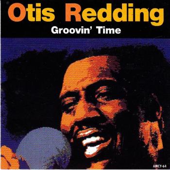 OTIS REDDING - GROOVIN' TIME - Меломания