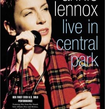 ANNIE LENNOX - LIVE IN CENTRAL PARK - Меломания