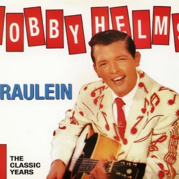 BOBBY HELMS - FRAULEIN - THE CLASSIC YEARS - Меломания