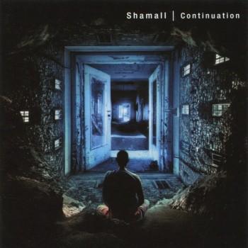 SHAMALL - CONTINUATION - Меломания
