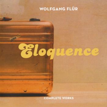 WOLFGANG FLUR - ELOQUENCE (COMPLETE WORKS) - Меломания
