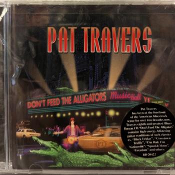 PAT TRAVERS - DON'T FEED THE ALLIGATORS - Меломания