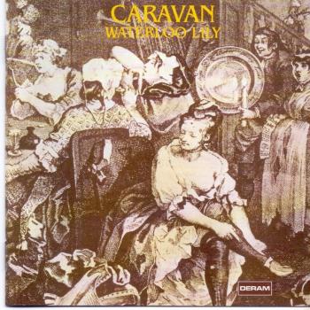 CARAVAN - WATERLOO LILY - Меломания