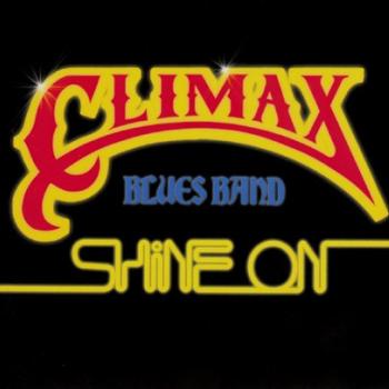CLIMAX BLUES BAND - SHINE ON (digipak) - Меломания
