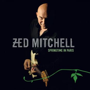 ZED MITCHELL - SPRINGTIME IN PARIS (digipak) - Меломания