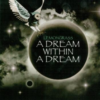 LEMONGRASS - A DREAM WITHIN A DREAM (digipak) - Меломания