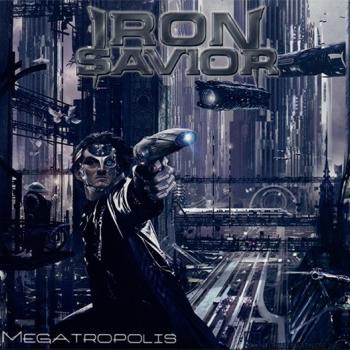 IRON SAVIOR - MEGATROPOLIS (digipak) - Меломания