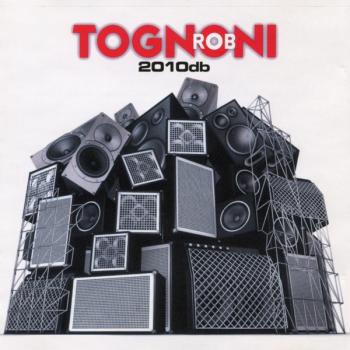 ROB TOGNONI - 2010DB - Меломания