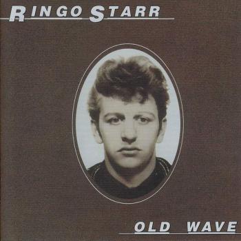 RINGO STARR - OLD WAVE - Меломания