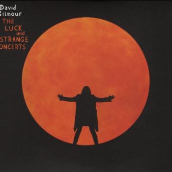 DAVID GILMOUR - THE LUCK AND STRANGE CONCERTS - Меломания
