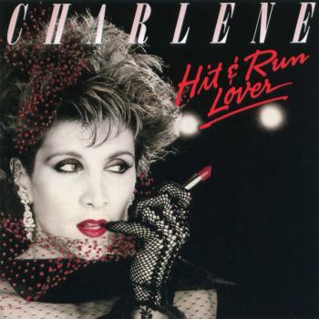 CHARLENE - HIT & RUN LOVER - Меломания
