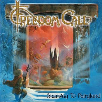 FREEDOM CALL - STAIRWAY TO FAIRYLAND - Меломания
