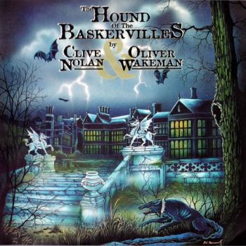 CLIVE NOLAN & OLIVER WAKEMAN - THE HOUND OF THE BASKERVILLES - Меломания