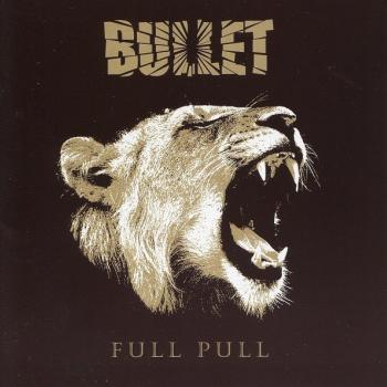 BULLET - FULL PULL - Меломания