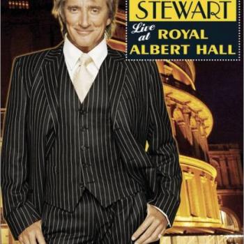 ROD STEWART - ONE NIGHT ONLY! ROD STEWART LIVE AT ROYAL ALBERT HALL - Меломания