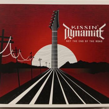 KISSIN' DYNAMITE - NOT THE END OF THE ROAD (digipak) - Меломания