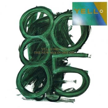 YELLO - 1980-1985 THE NEW MIX IN ONE GO - Меломания