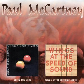 PAUL McCARTNEY - VENUS AND MARS / AT THE SPEED OF SOUND - Меломания