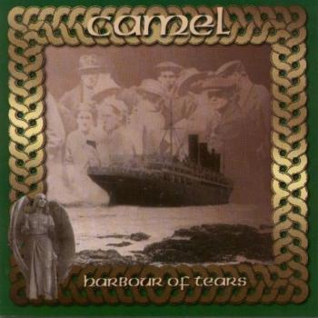 CAMEL - HARBOUR OF TEARS - Меломания