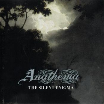 ANATHEMA - THE SILENT ENIGMA - Меломания