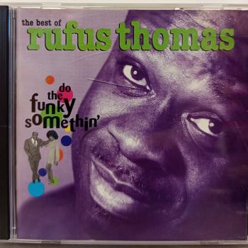 RUFUS THOMAS - THE BEST OF RUFUS THOMAS (DO THE FUNKY SOMETHIN') - Меломания