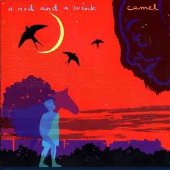 CAMEL - A NOD AND A WINK - Меломания