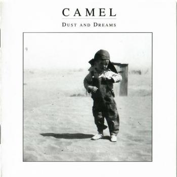 CAMEL - DUST AND DREAMS - Меломания