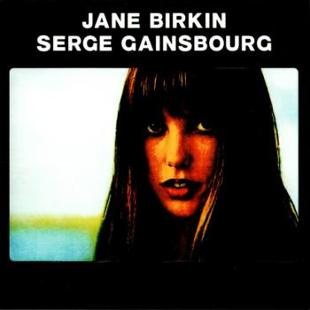 JANE BIRKIN & SERGE GAINSBOURG - JE T'AIME... MOI NON PLUS - Меломания