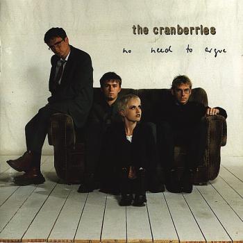 CRANBERRIES - NO NEED TO ARGUE - Меломания