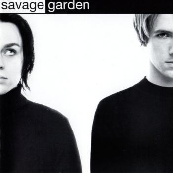 SAVAGE GARDEN - SAVAGE GARDEN - Меломания