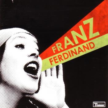 FRANZ FERDINAND - YOU COULD HAVE IT SO MUCH BETTER - Меломания