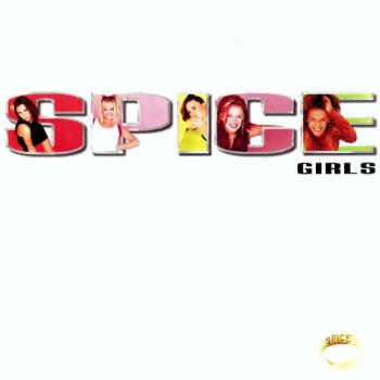 SPICE GIRLS - SPICE - Меломания