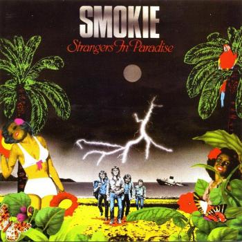 SMOKIE - STRANGERS IN PARADISE - Меломания