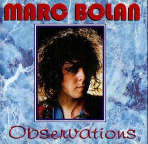 MARC BOLAN - OBSERVATIONS - Меломания