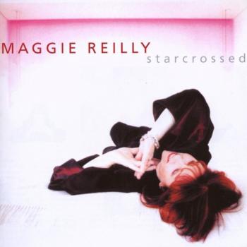 MAGGIE REILLY - STARCROSSED - Меломания