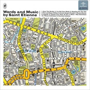 SAINT ETIENNE - WORDS AND MUSIC BY SAINT ETIENNE - Меломания