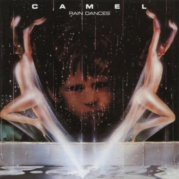 CAMEL - RAIN DANCES - Меломания