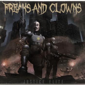 FREAKS AND CLOWNS - JUSTICE ELITE (digipak - Меломания