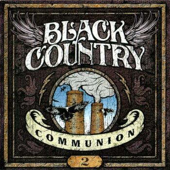 BLACK COUNTRY COMMUNION - BLACK COUNTRY COMMUNION 2 - Меломания