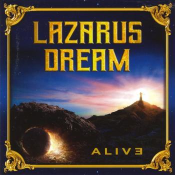 LAZARUS DREAM - ALIVE - Меломания