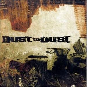 DUST TO DUST - DUST TO DUST - Меломания