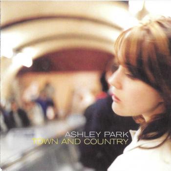 ASHLEY PARK - TOWN AND COUNTRY - Меломания