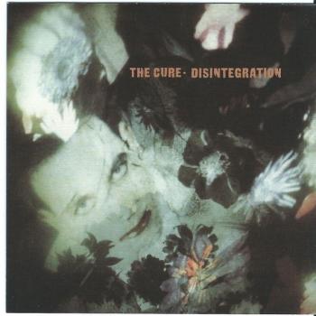 CURE - DISINTEGRATION - Меломания