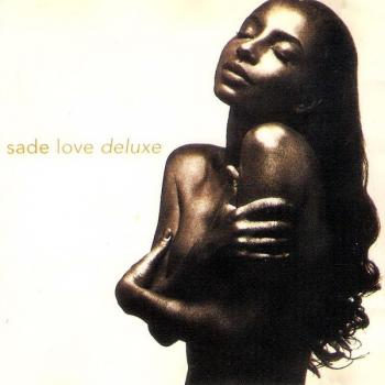 SADE - LOVE DELUXE - Меломания